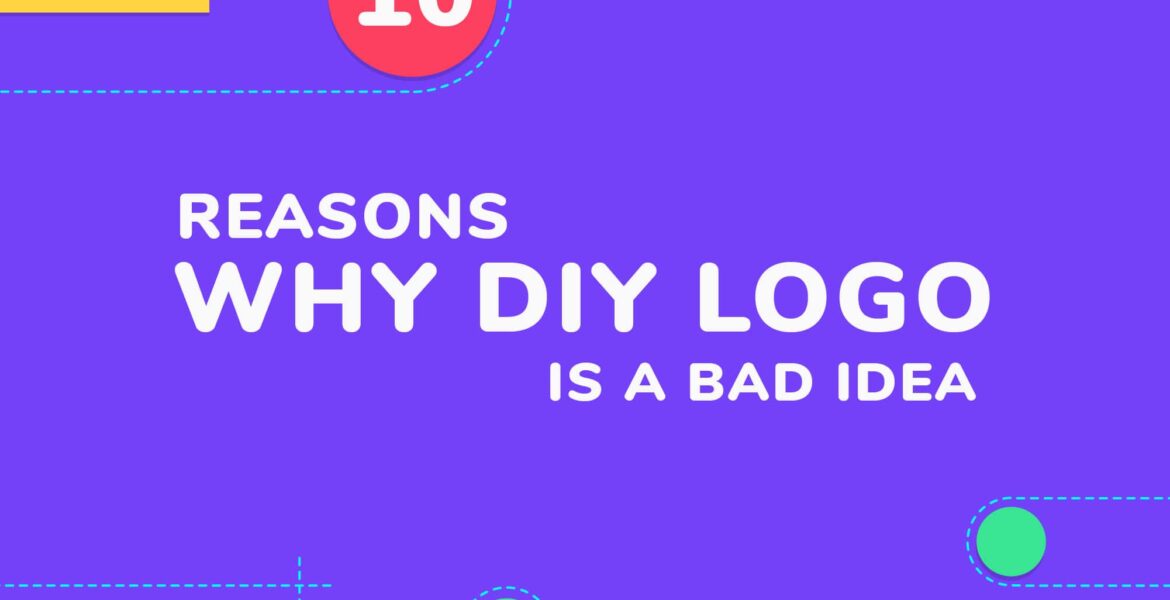 10 reasons why DIY logos are a bad idea.